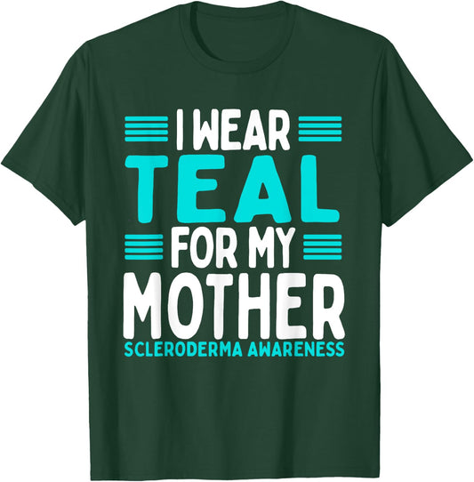 Teal Ribbon Mother Mama Scleroderma Awareness Mom T-Shirt - T-Shirt | Forest