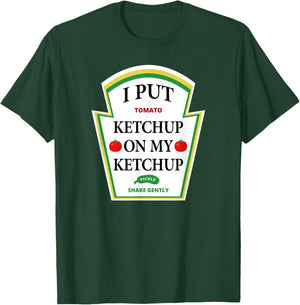 I Put Ketchup on My Ketchup Shirt Funny Tomato Gift T-Shirt - T-Shirt | Forest