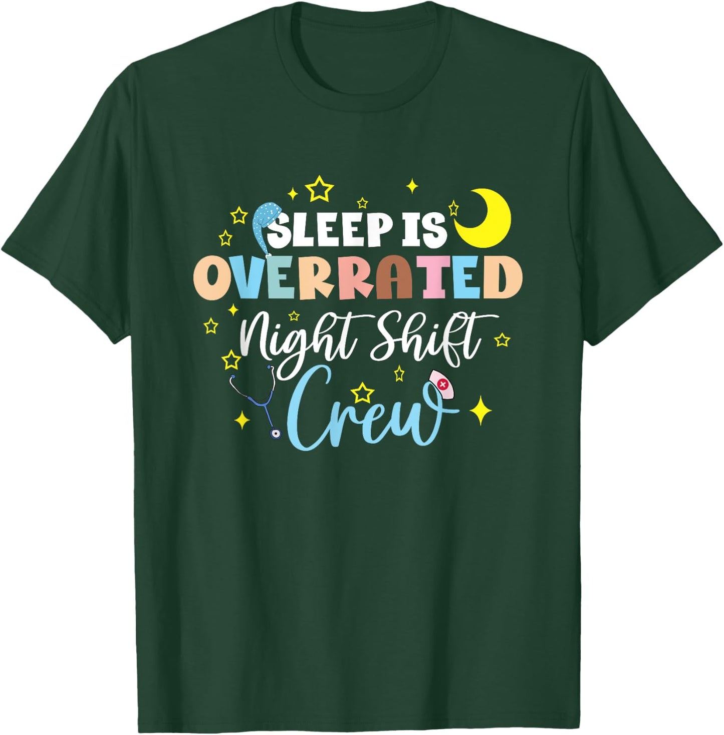 Nurse Hospital Helper Tool Lifesavers Nursing Night Shift T-Shirt - T-Shirt | Forest