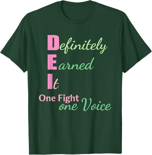 Definitely Earned It One Fight One Voice Funny T-Shirt - T-Shirt | Forest