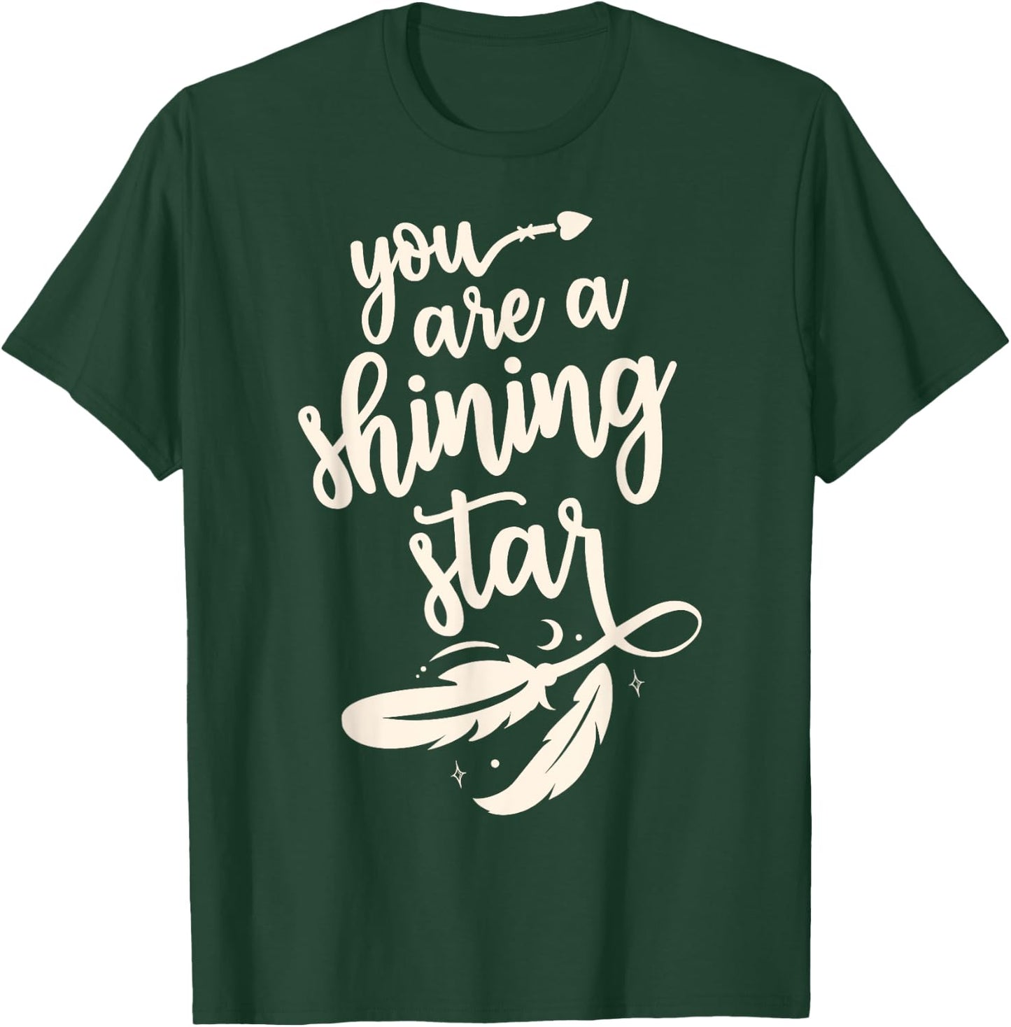 Cute you're a shining star pretty boho star for one you love T-Shirt - T-Shirt | Forest
