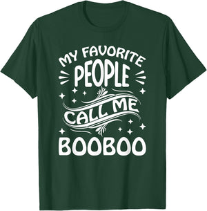 My Favorite People Call Me BooBoo Funny Gifts Fathers Day T-Shirt - T-Shirt | Forest