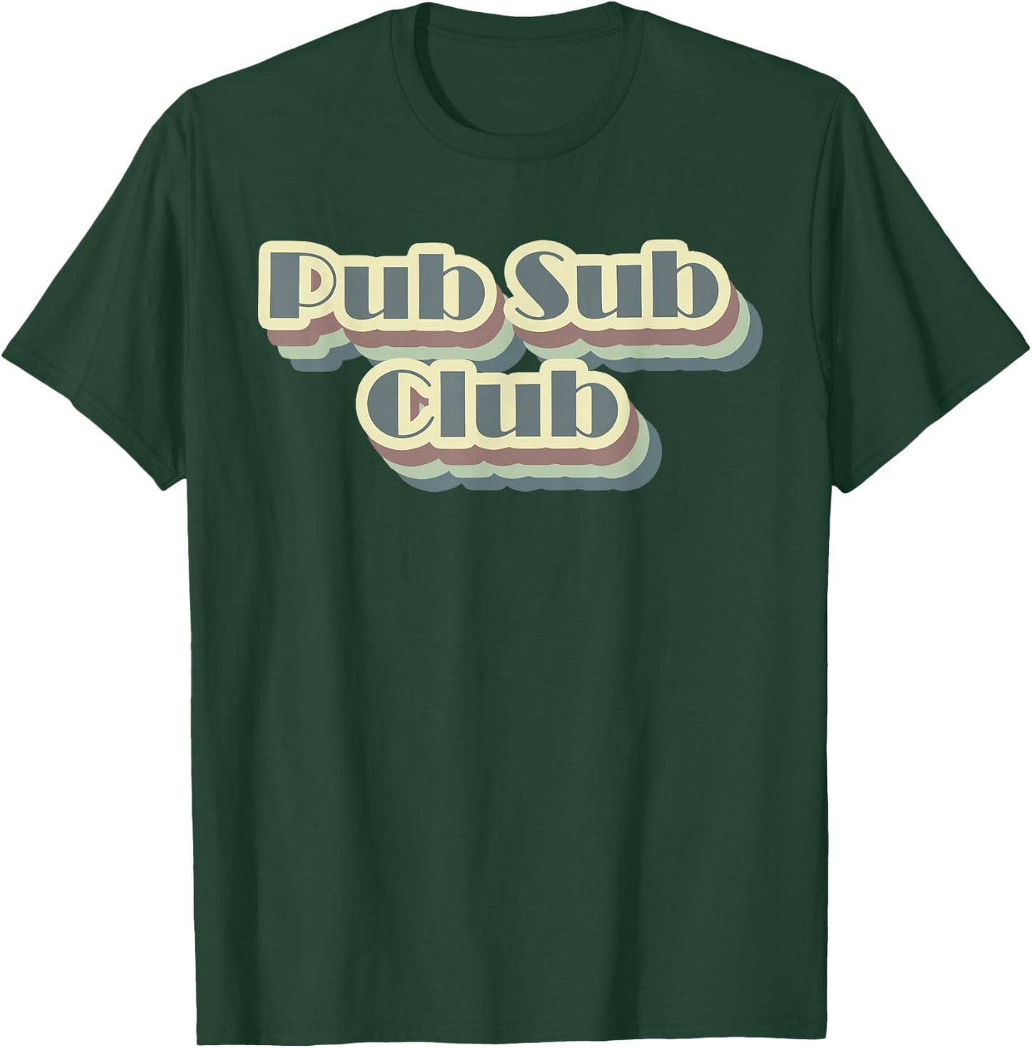 Pub Sub Club T-Shirt - T-Shirt | Forest
