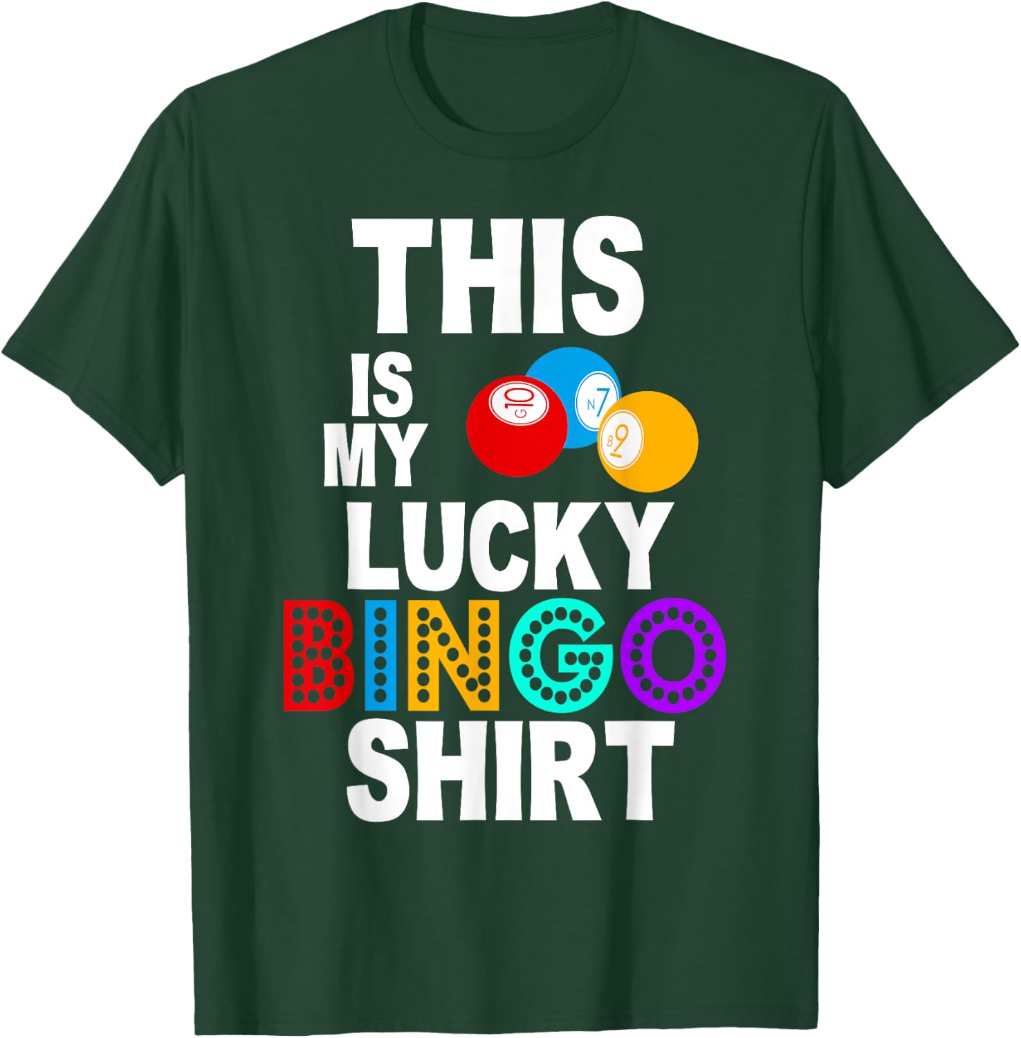 Lucky Bingo Shirt Funny Bingo Player Hobby Gambling Bingo T-Shirt - T-Shirt | Forest