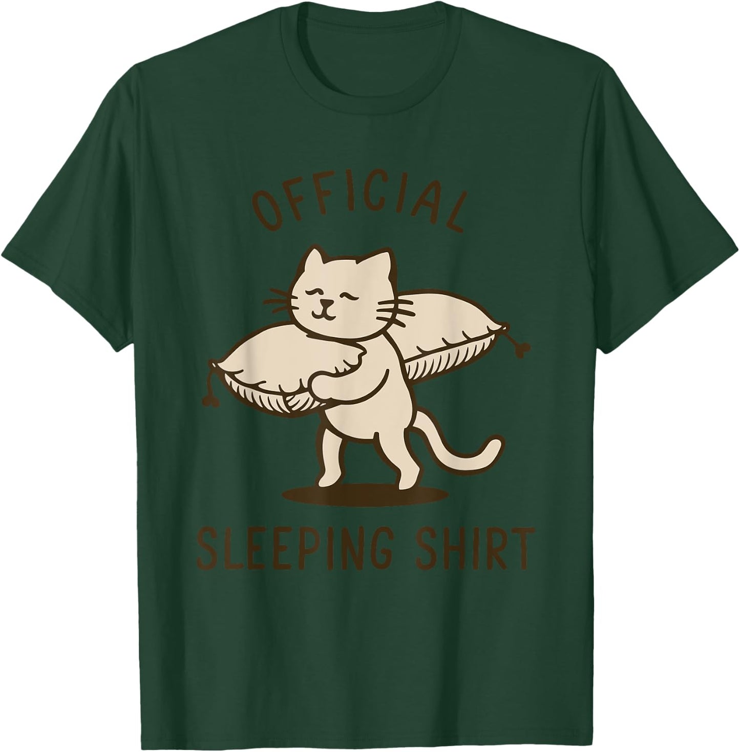 Official Sleep Shirt Cat Funny Men Women T-Shirt - T-Shirt | Forest