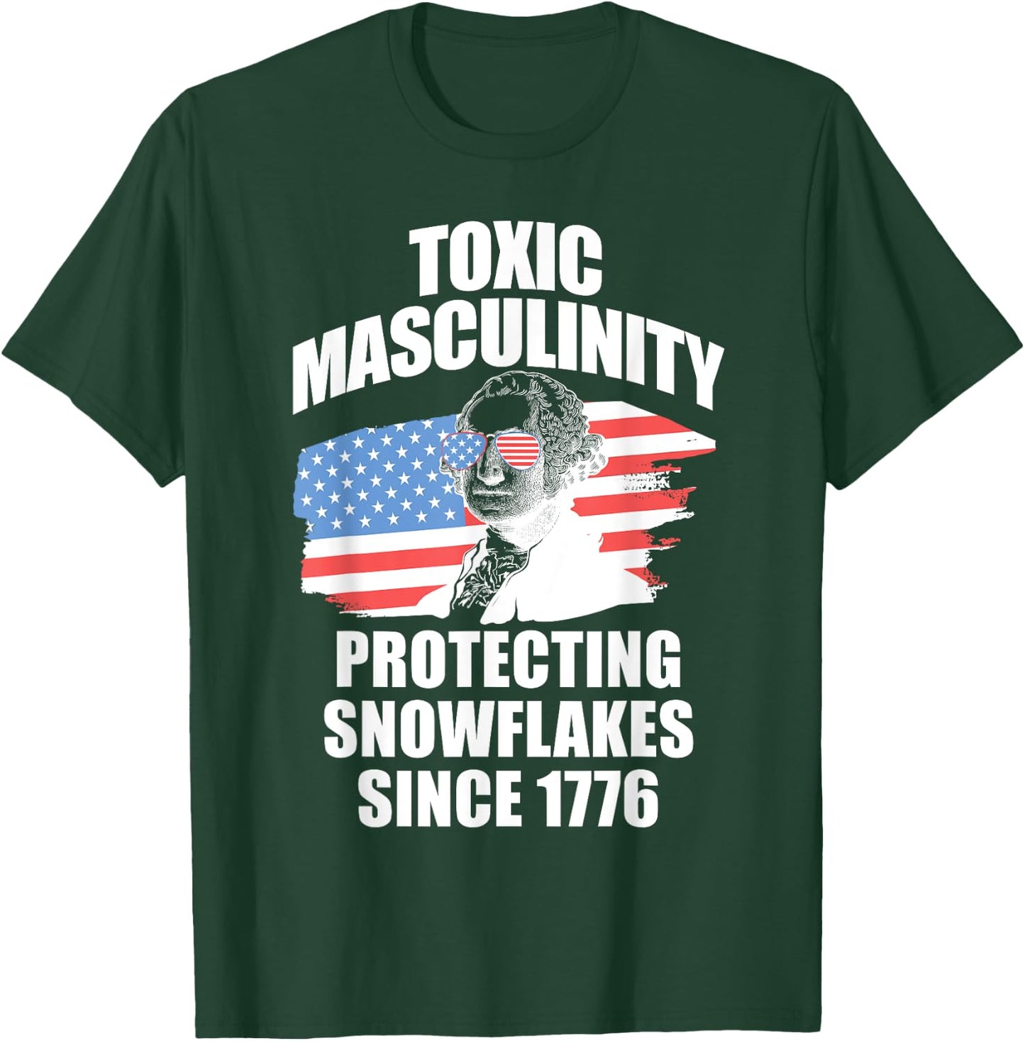 Republican Toxic Masculinity American Flag George Washington Women Men T-Shirt - T-Shirt | Forest