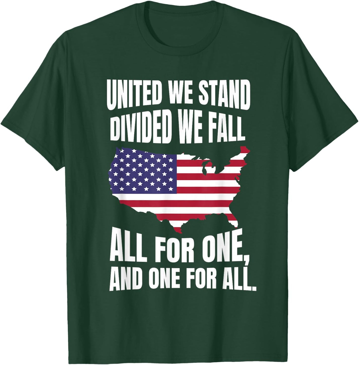 United We Stand Divided We Fall All For One, And One For All T-Shirt - T-Shirt | Forest