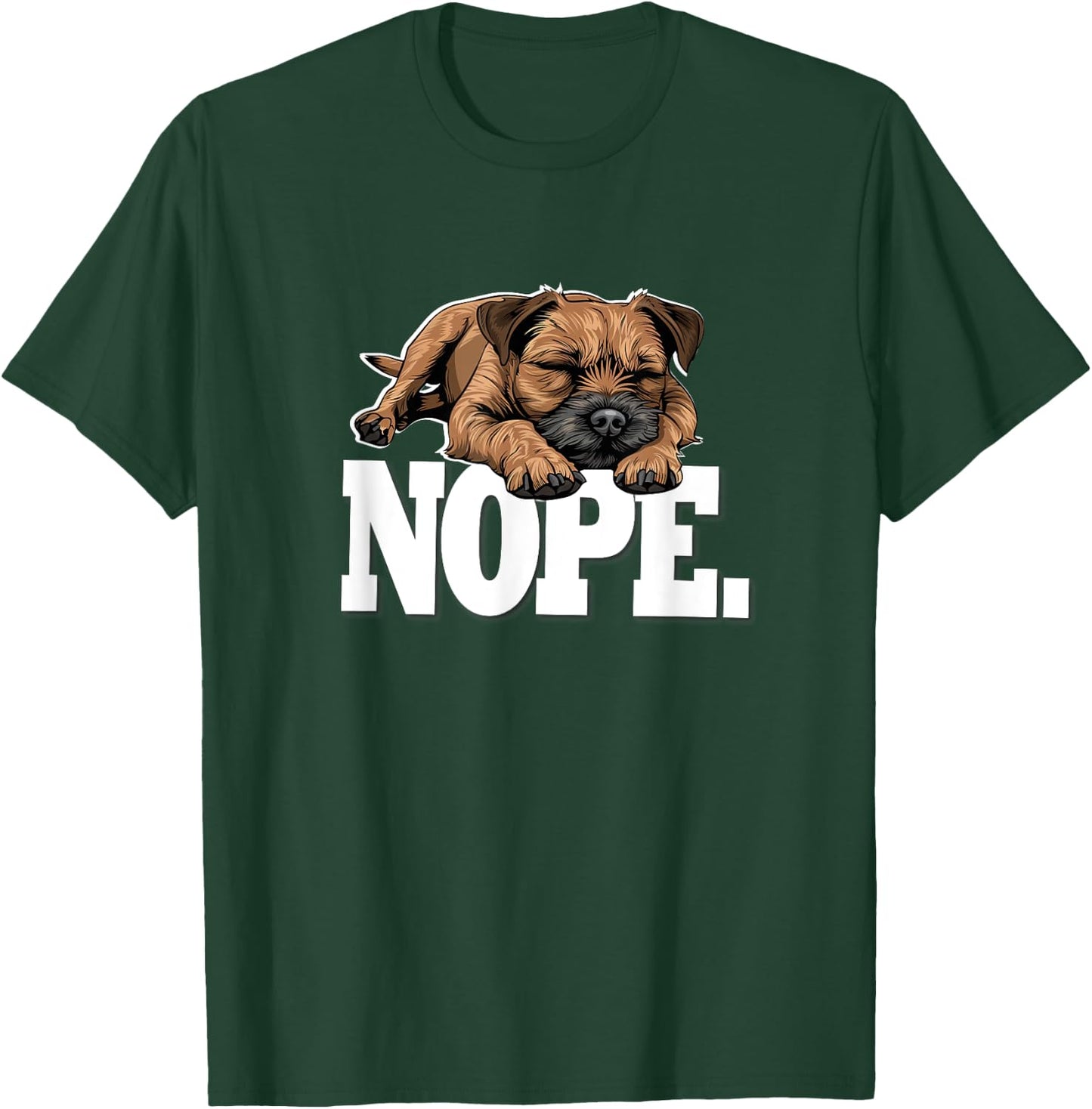 Funny Napping NOPE Border Terrier Lover T-Shirt - T-Shirt | Forest