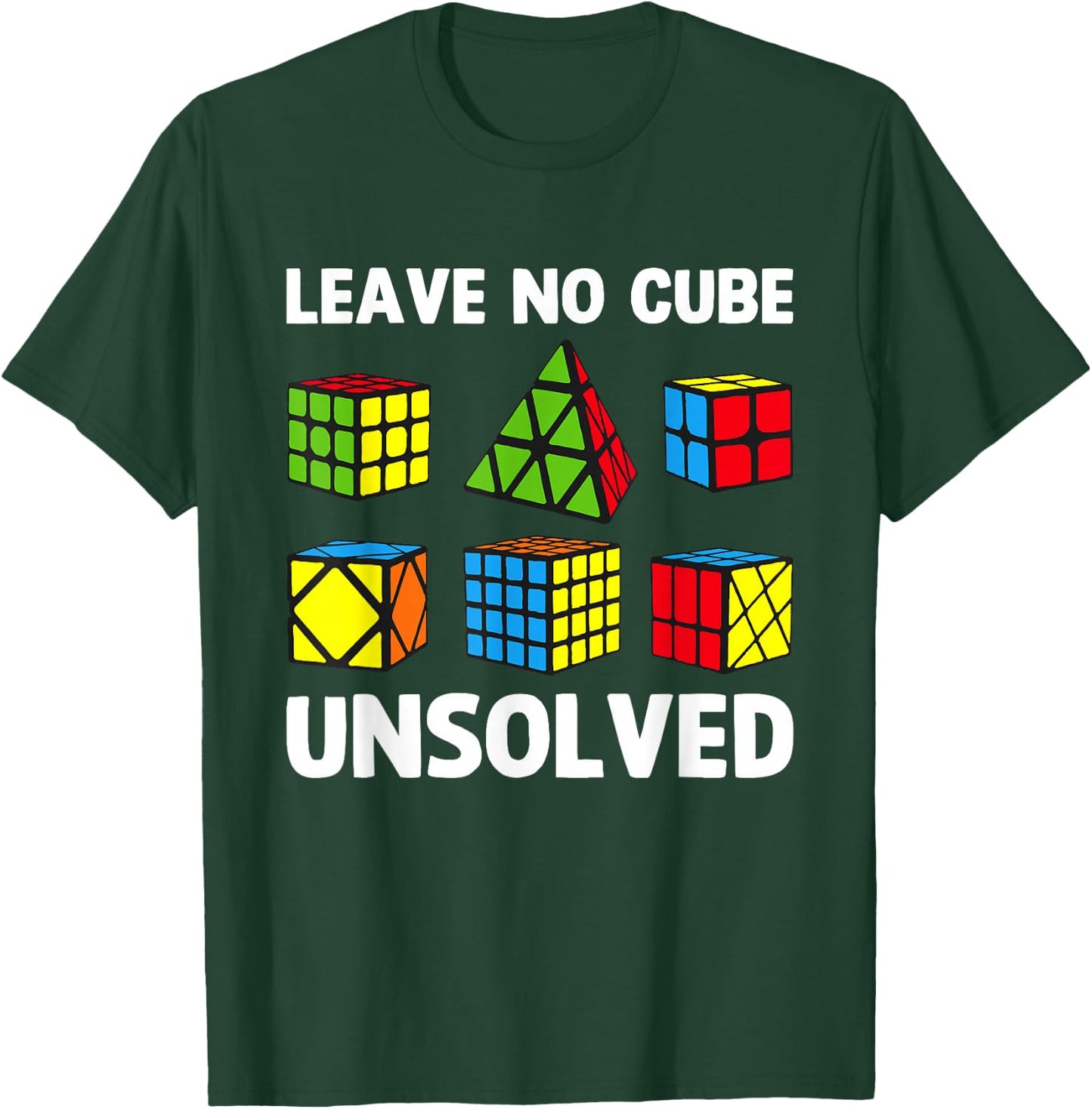 Leave No Cube Unsolved Funny Puzzle Cubes Math Teacher T-Shirt - T-Shirt | Forest