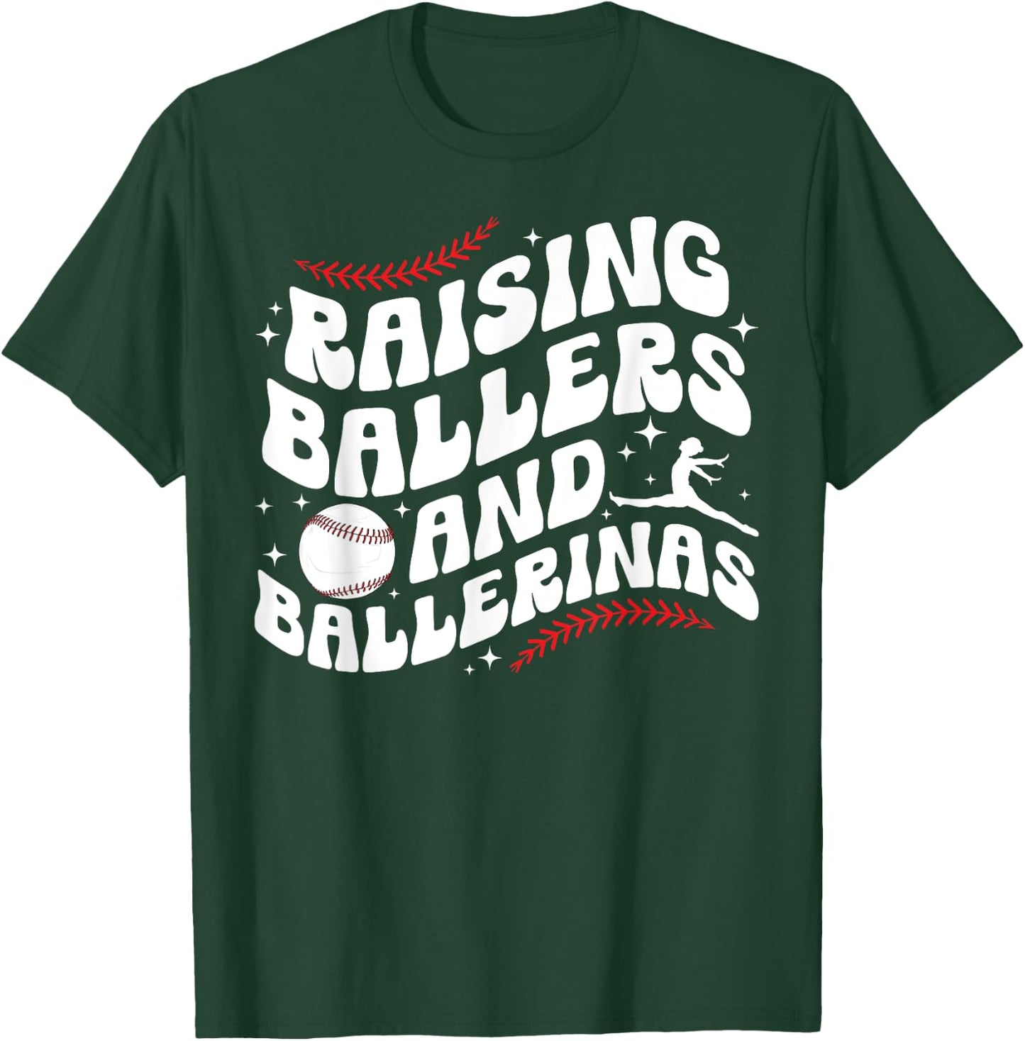 Raising Ballers And Ballerinas Baseball And Dance Mom T-Shirt - T-Shirt | Forest