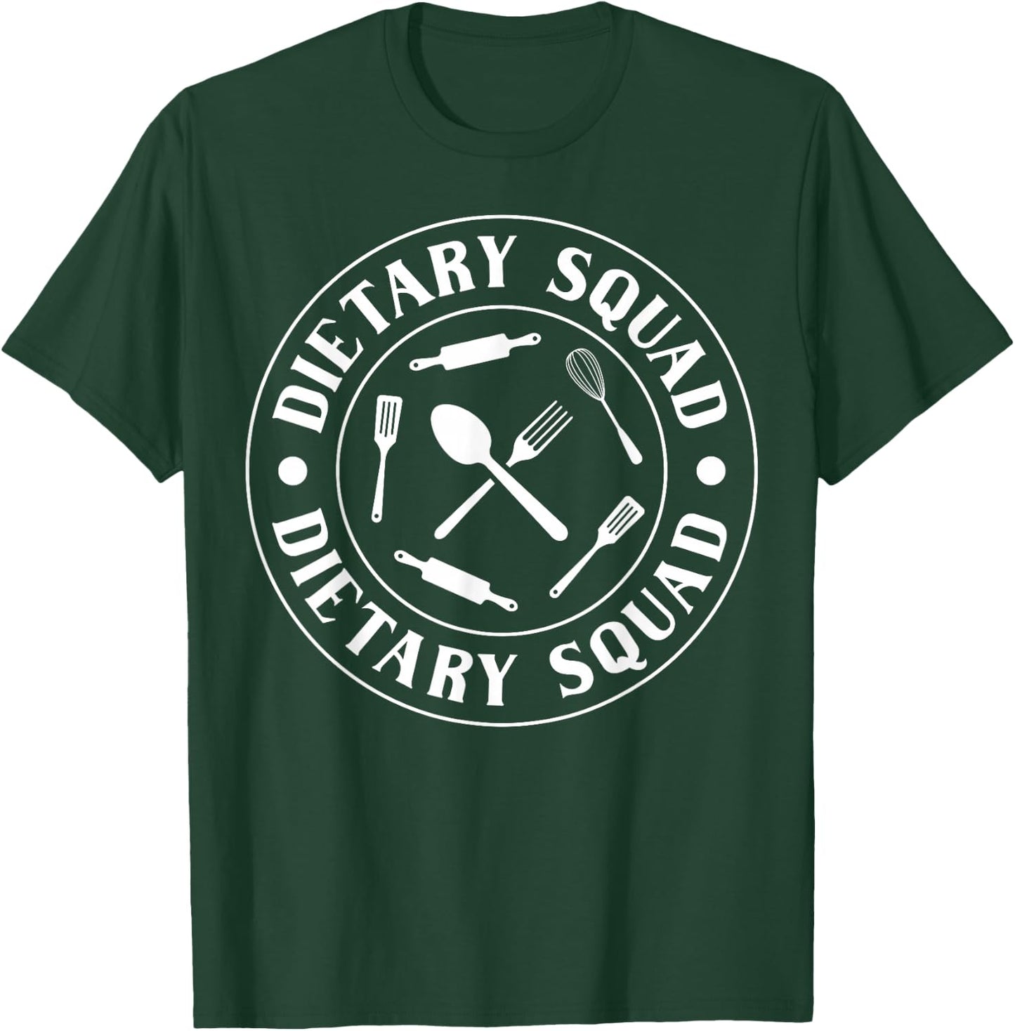 Dietary Squad Dietary Aide Cook Appreciation T-Shirt - T-Shirt | Forest