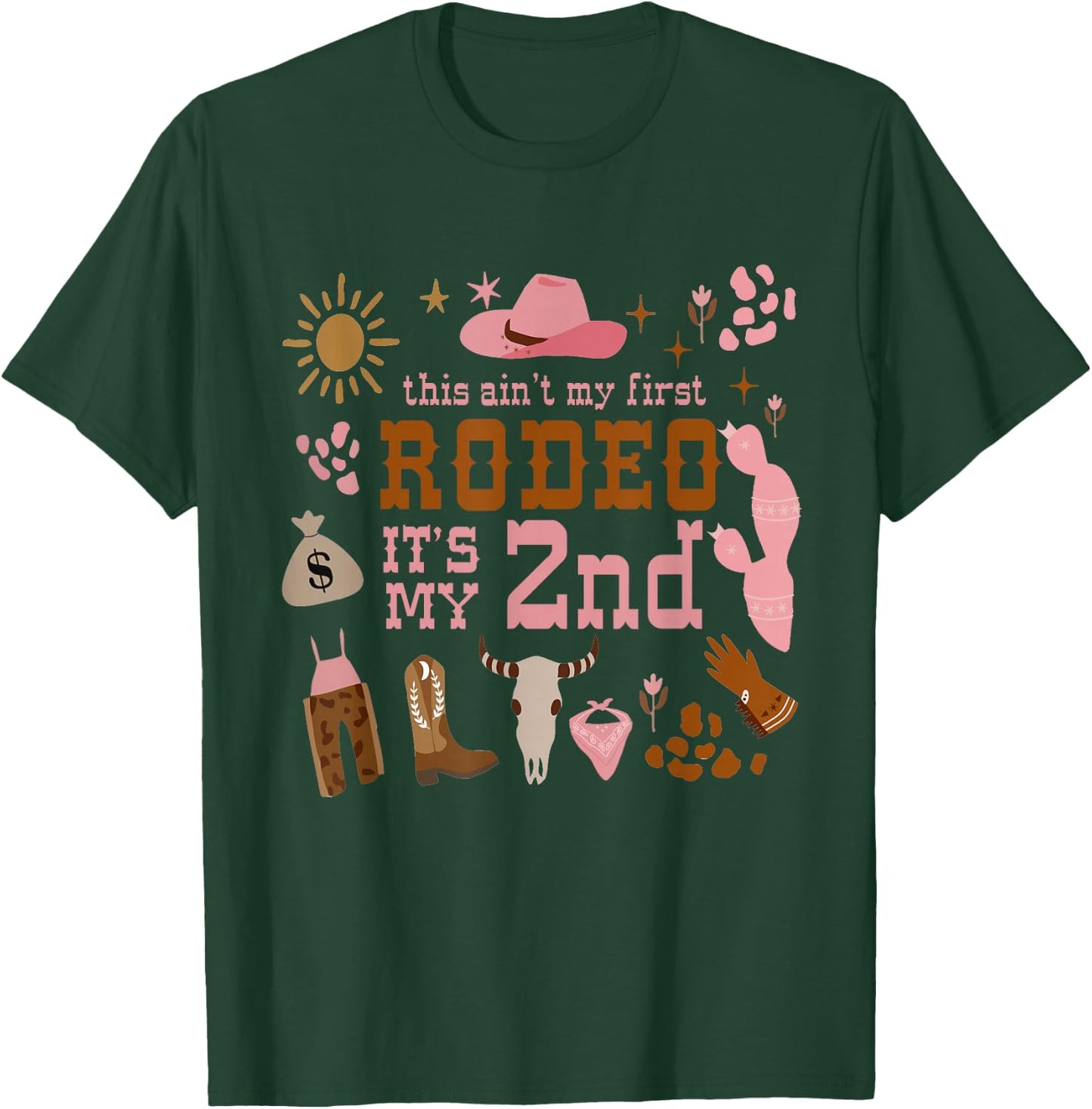 This Ain't My First Rodeo Its My 2nd Girl Birthday Outfit T-Shirt - T-Shirt | Forest