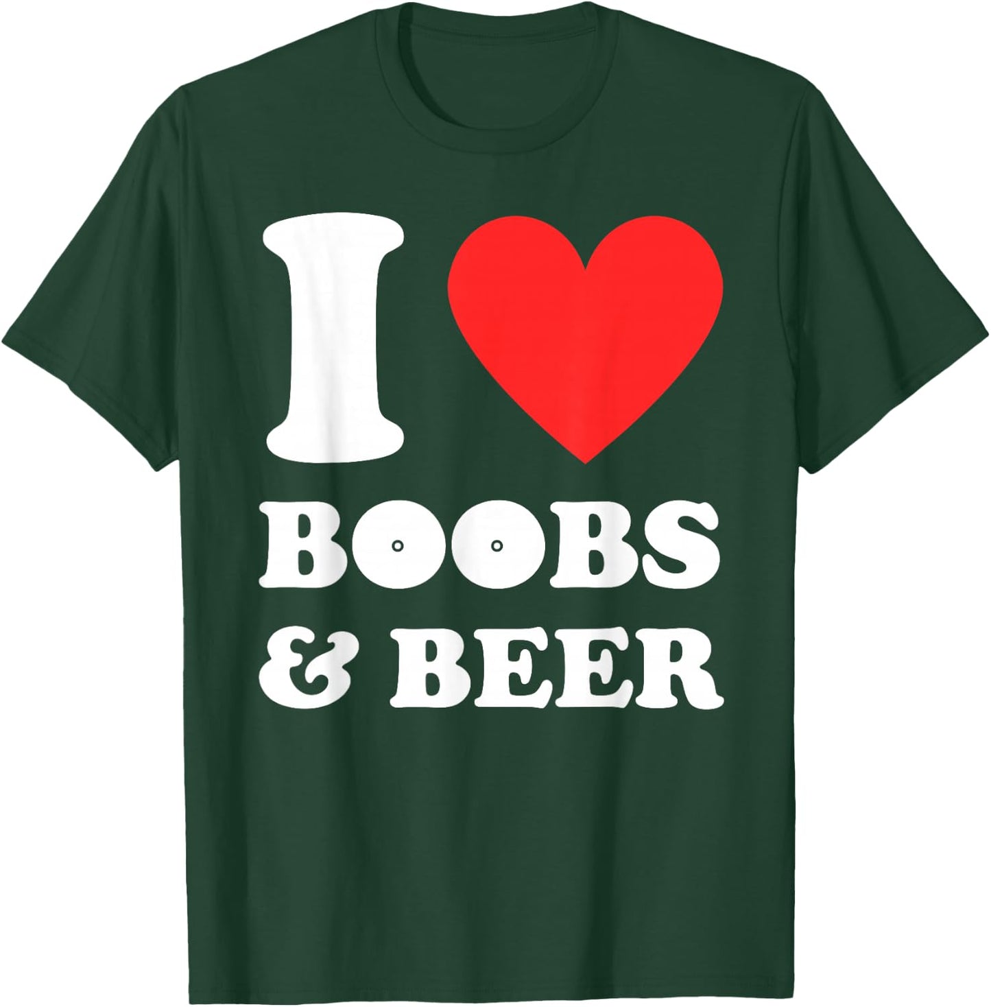 I Love Heart Boobs and Beer Trucking Trucker Driver Funny T-Shirt - T-Shirt | Forest