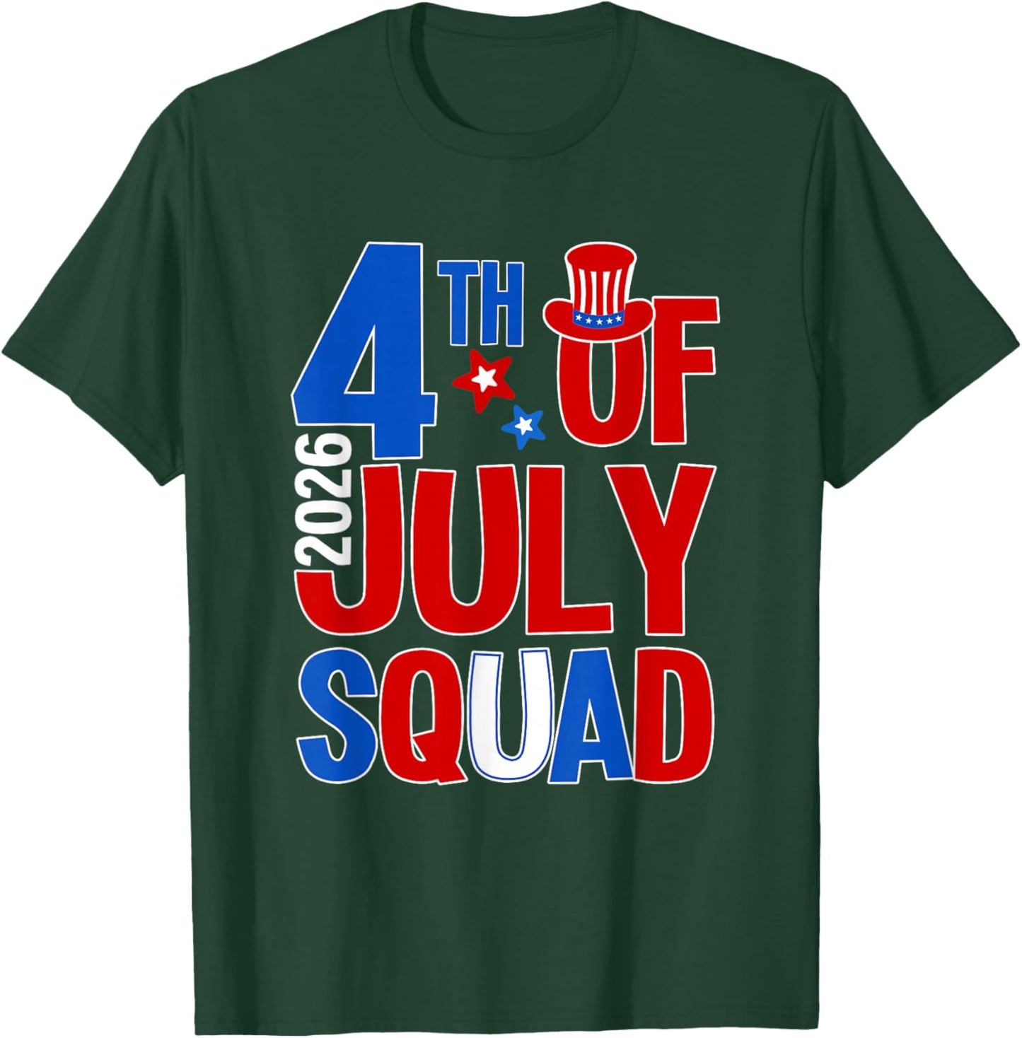 Patriotic 4th of July Squad 2026 Family Matching Men Women T-Shirt - T-Shirt | Forest