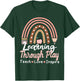Learning Through Play TK Teacher Sped Education Special Team Women Girls Kids T-Shirt - T-Shirt | Forest