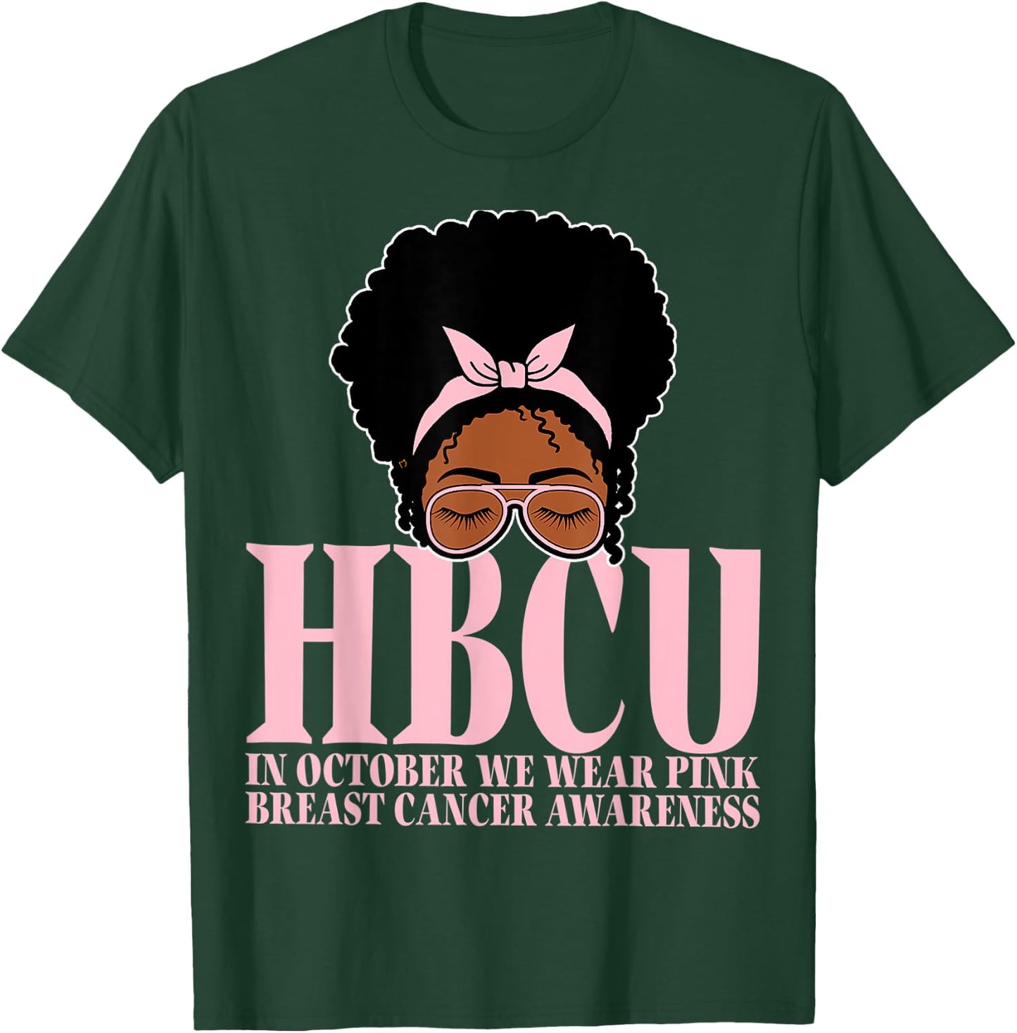 HBCU Breast Cancer Awareness In October We Wear Messy Bun T-Shirt - T-Shirt | Forest