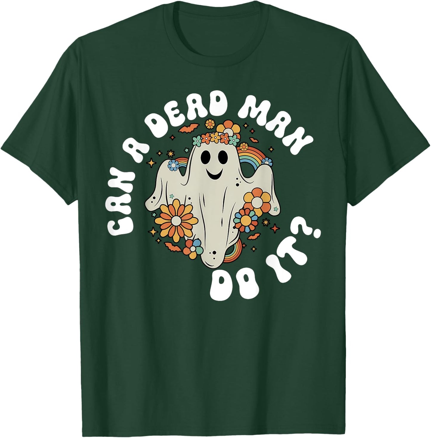 ABA Halloween Can A Dead Man Do It Ghost Rainbow T-Shirt - T-Shirt | Forest