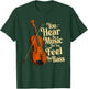 Upright Bass, You Hear The Music, Double Bass Fiddle Funny T-Shirt - T-Shirt | Forest