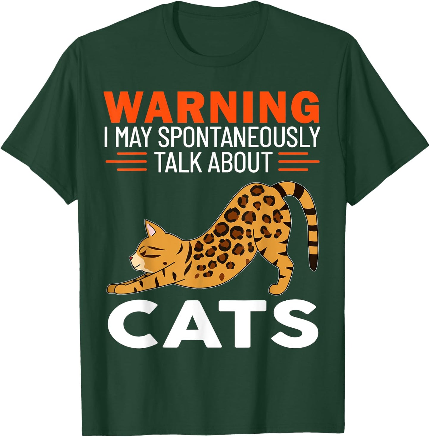 Warning I May Spontaneously Talk About Cats T-Shirt - T-Shirt | Forest