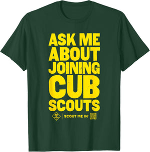 Ask Me About Joining Cub Scouts (Yellow) T-Shirt - T-Shirt | Forest