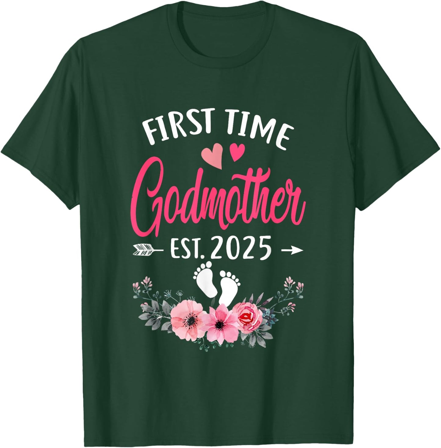 First Time Godmother Promoted To Godmother Est 2025 Mothers T-Shirt - T-Shirt | Forest