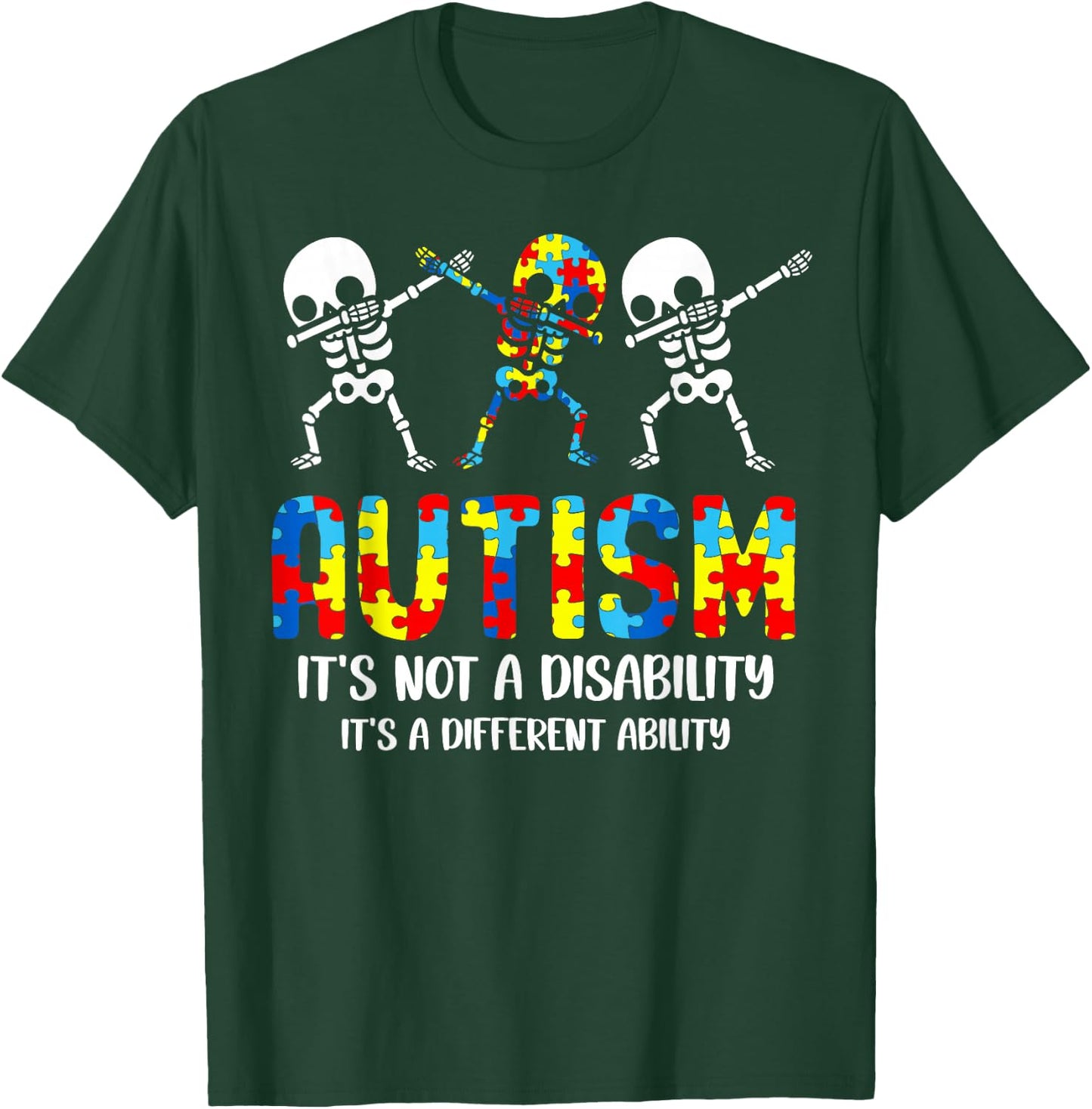 Not a Disability It's a Different Ability Autism Skeleton T-Shirt - T-Shirt | Forest