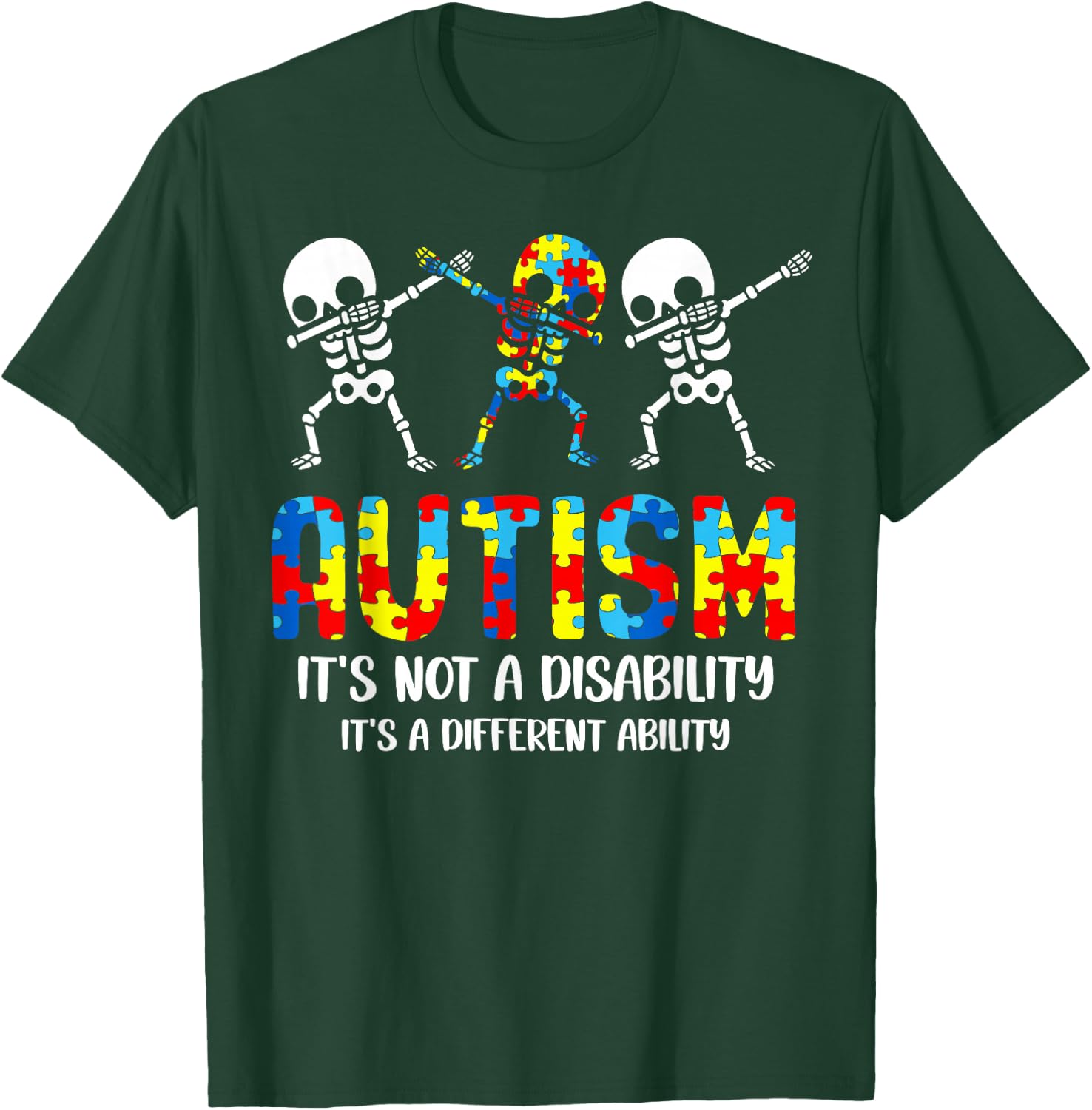 Not a Disability It's a Different Ability Autism Skeleton T-Shirt - T-Shirt | Forest