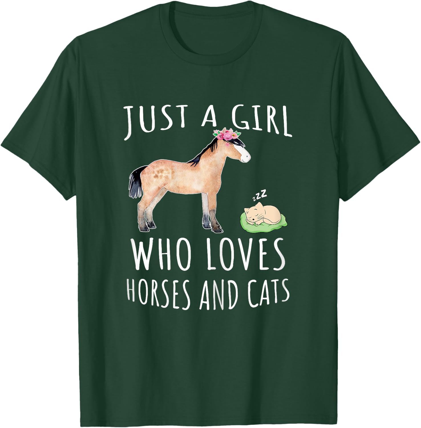 Just a girl who loves Horses and Cats T-Shirt - T-Shirt | Forest