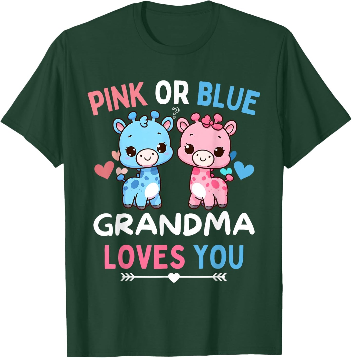 Pink or Blue Grandma Loves You Baby Gender Reveal Giraffe T-Shirt - T-Shirt | Forest