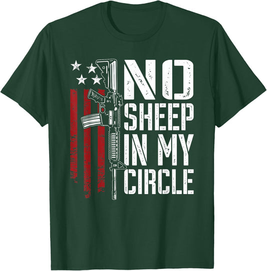 No Sheep In My Circle - Patriotic USA Pro Gun 2nd Amendment T-Shirt - T-Shirt | Forest