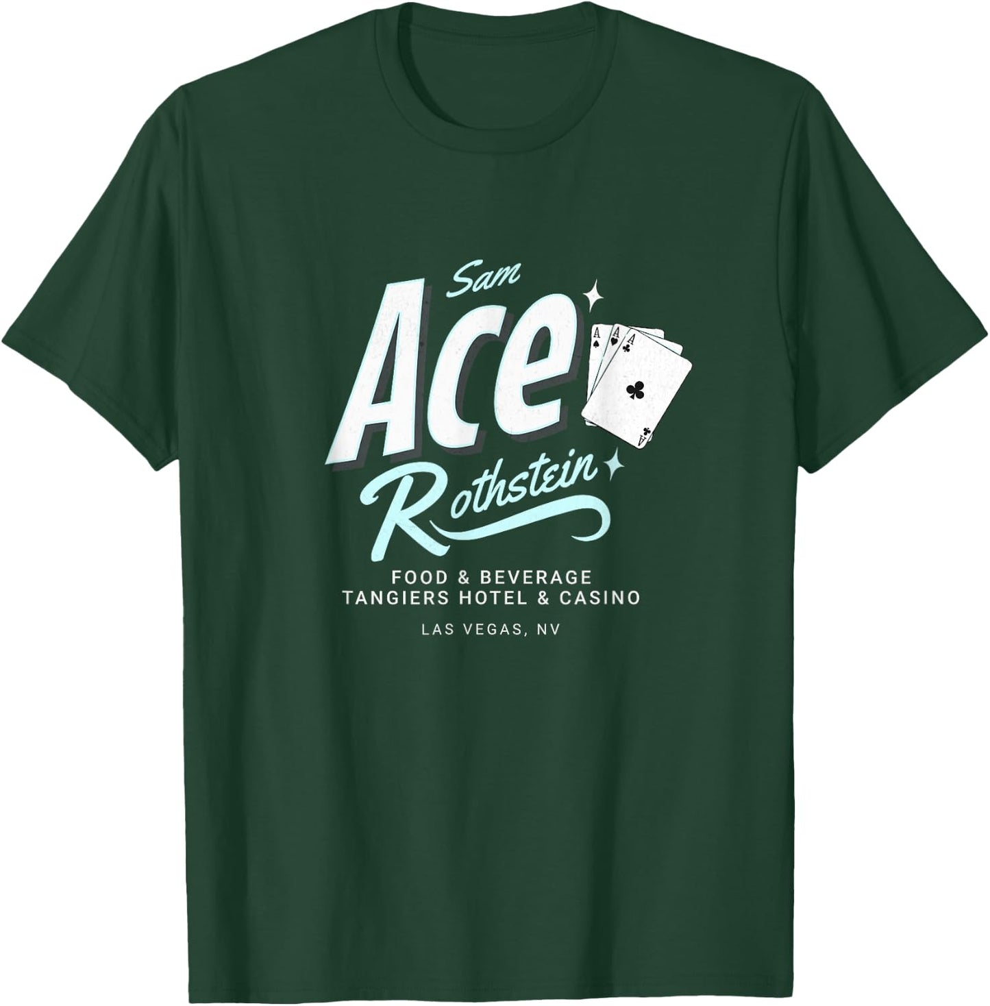 Sam Ace Rothstein Food & Beverage Las Vegas, NV T-Shirt - T-Shirt | Forest