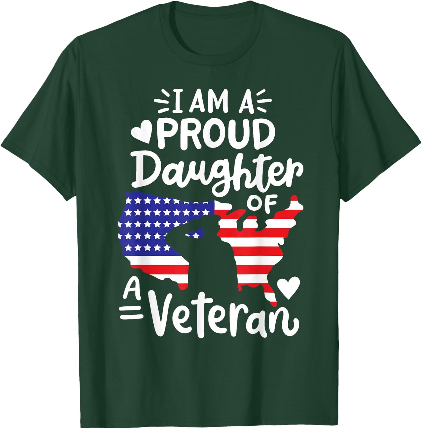 I'm A Proud Daughter of A Veteran Father's Day Girls T-Shirt - T-Shirt | Forest