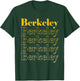 Berkeley California CA T-Shirt - T-Shirt | Forest