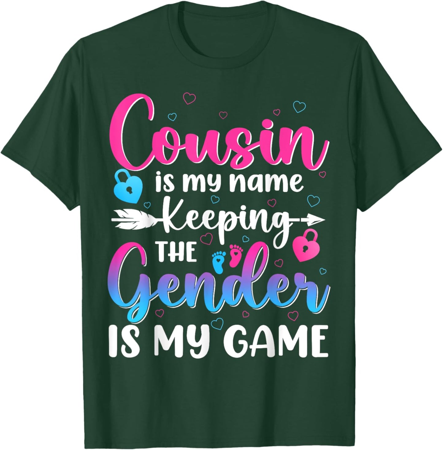 Cousin Is My Name Keeping The Gender Is My Game Reveal Baby T-Shirt - T-Shirt | Forest
