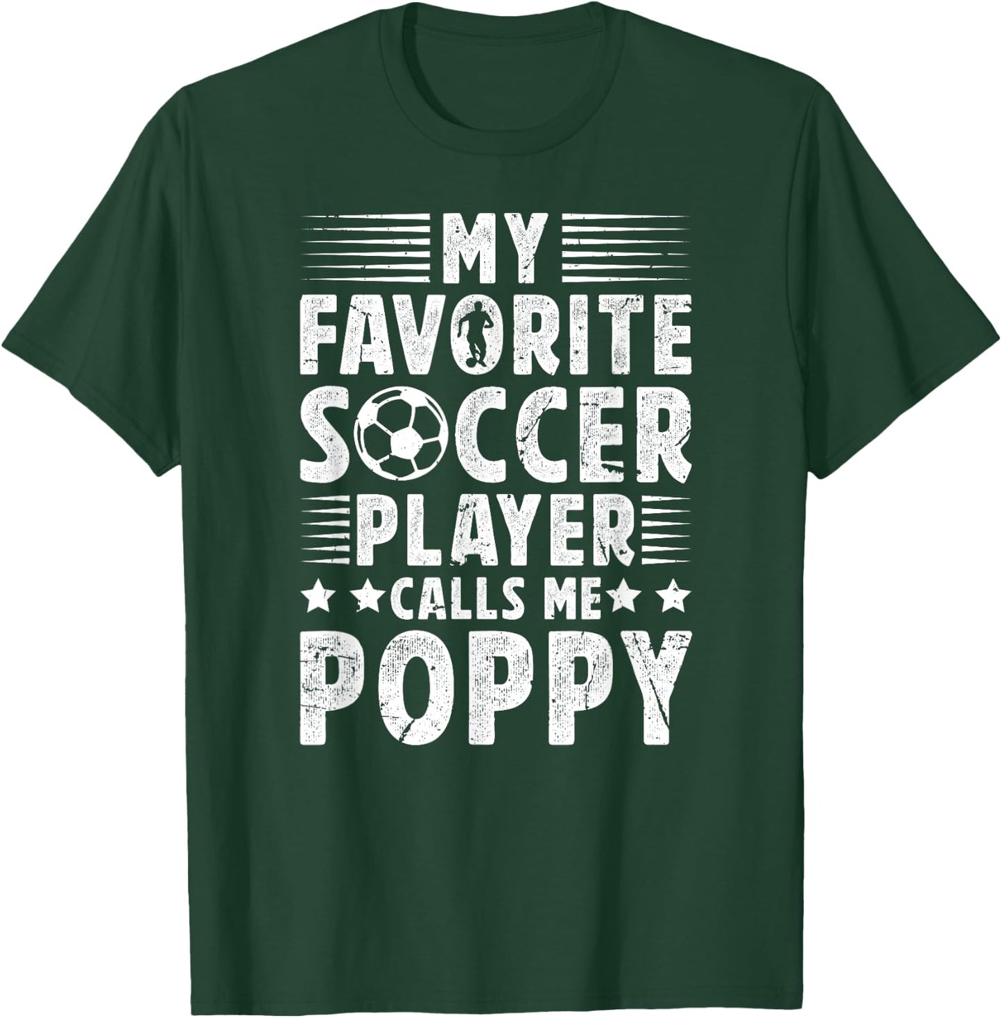 My Favorite Soccer Player Poppy Soccer Poppy Grandpa T-Shirt - T-Shirt | Forest