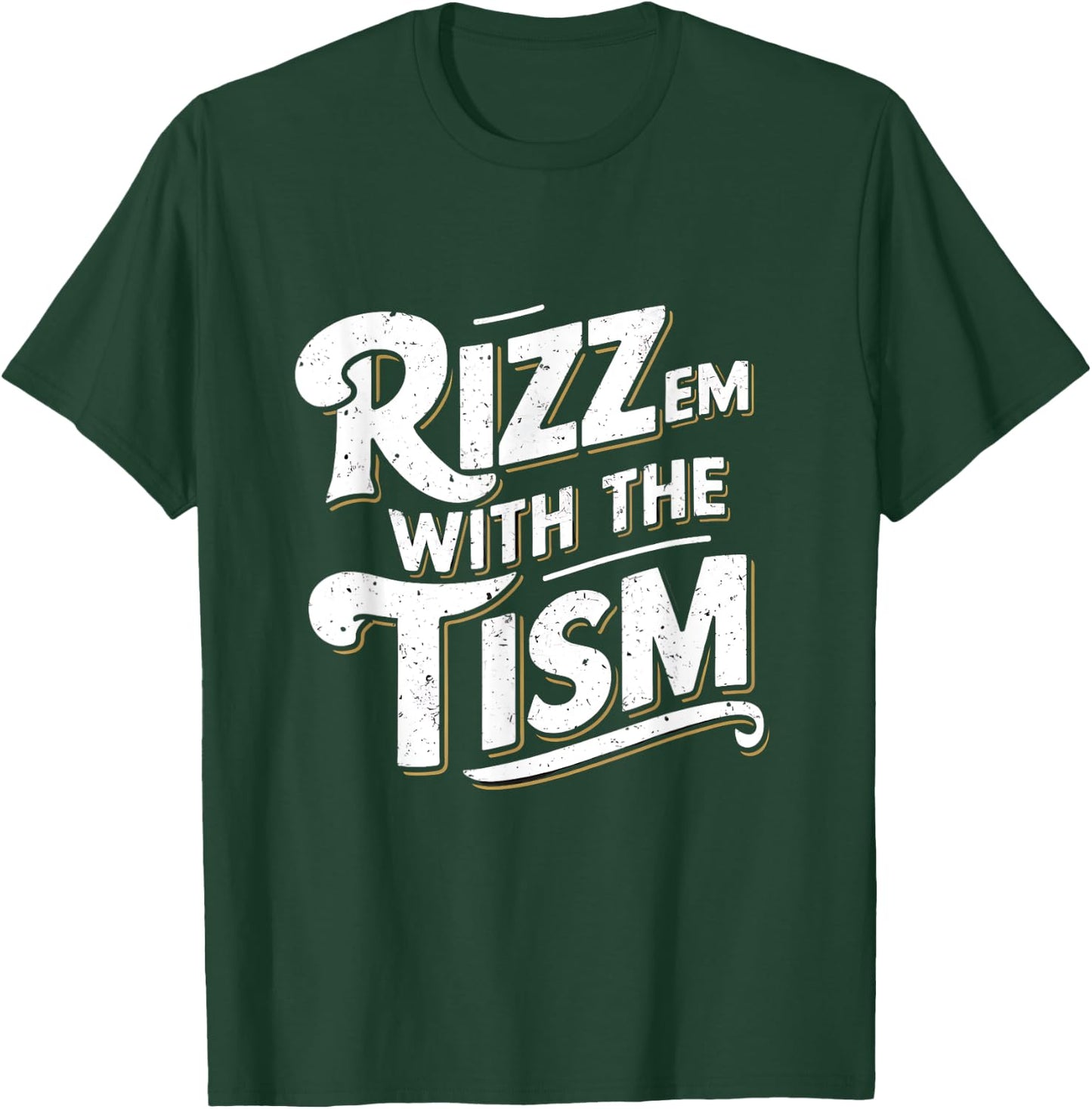 Autism Funny Vintage Rizz Em With The Tism Meme Autistic T-Shirt - T-Shirt | Forest