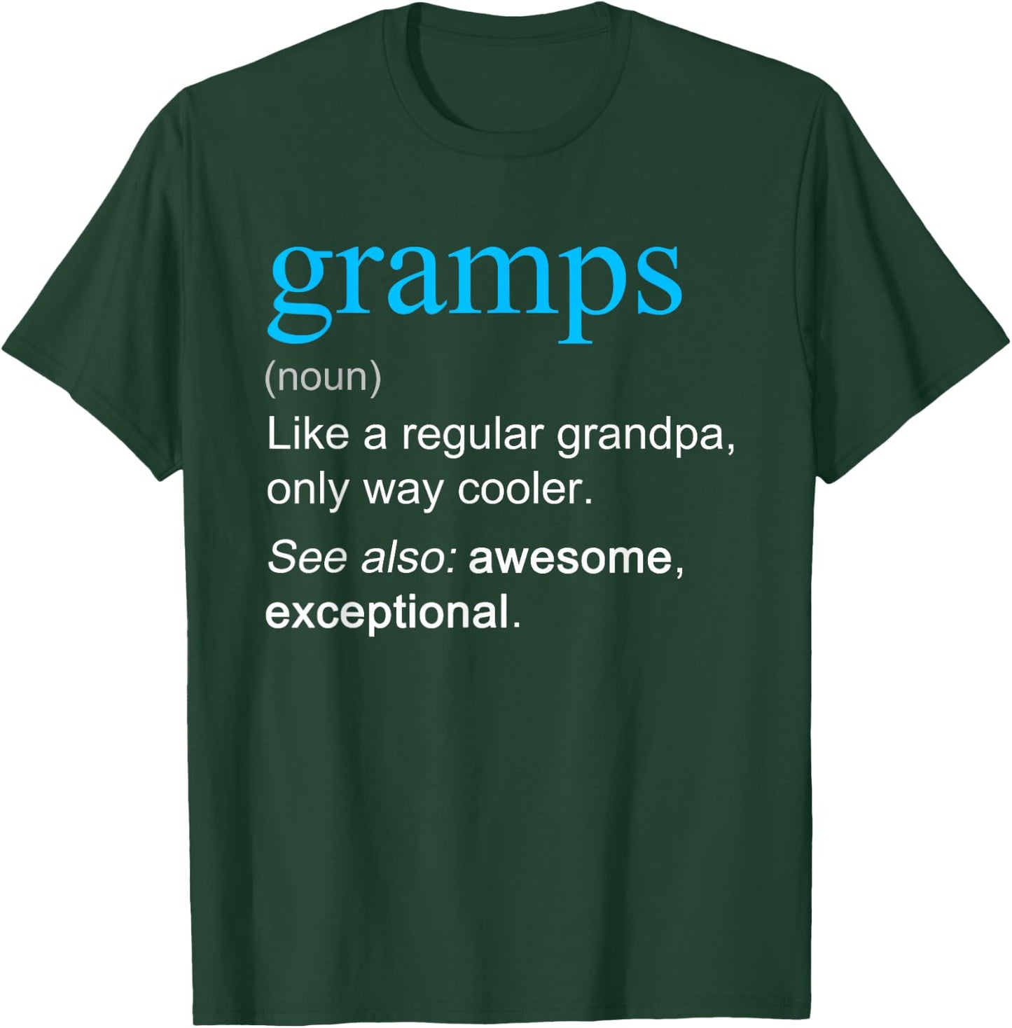 Gramps Definition Noun Like A Grandpa Only Cooler Funny T-Shirt - T-Shirt | Forest