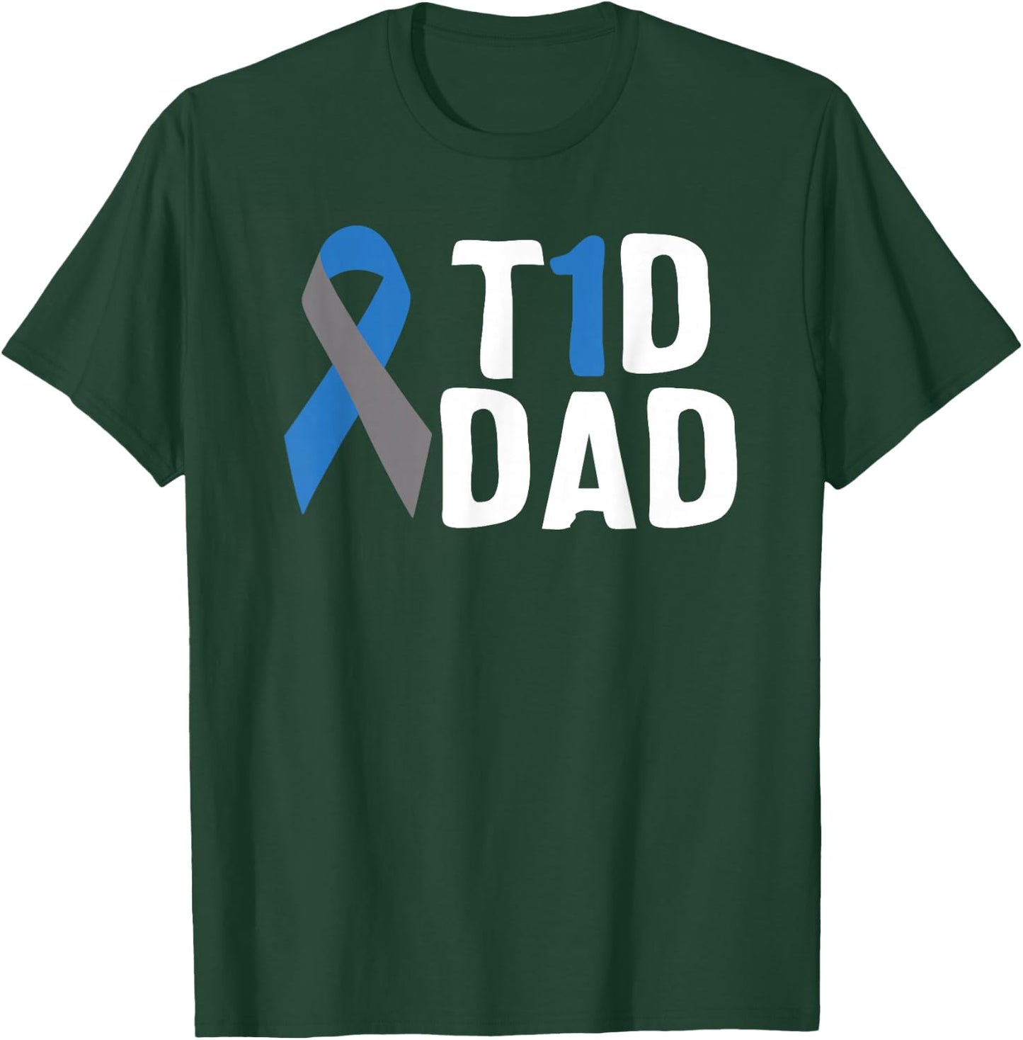 T1D Dad Diabetes Awareness Type 1 Insulin Pancreas T-Shirt - T-Shirt | Forest
