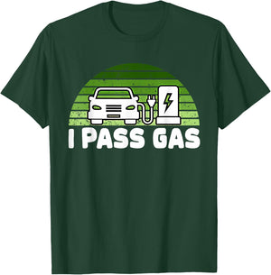 Funny Electric Car I Pass Gas EV Driver Design Eco Vehicle T-Shirt - T-Shirt | Forest
