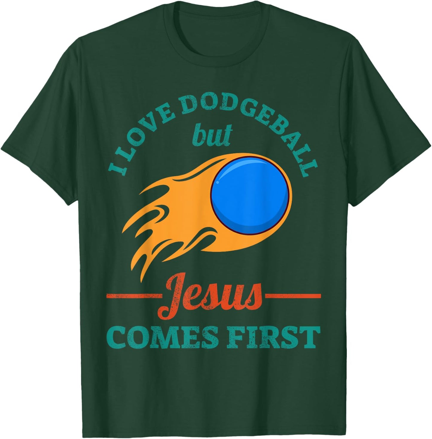 I Love Dodgeball But Jesus Comes First T-Shirt - T-Shirt | Forest