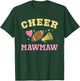 Cheer MawMaw Heart Cheerleader Cheerleading Football Maw-Maw T-Shirt - T-Shirt | Forest