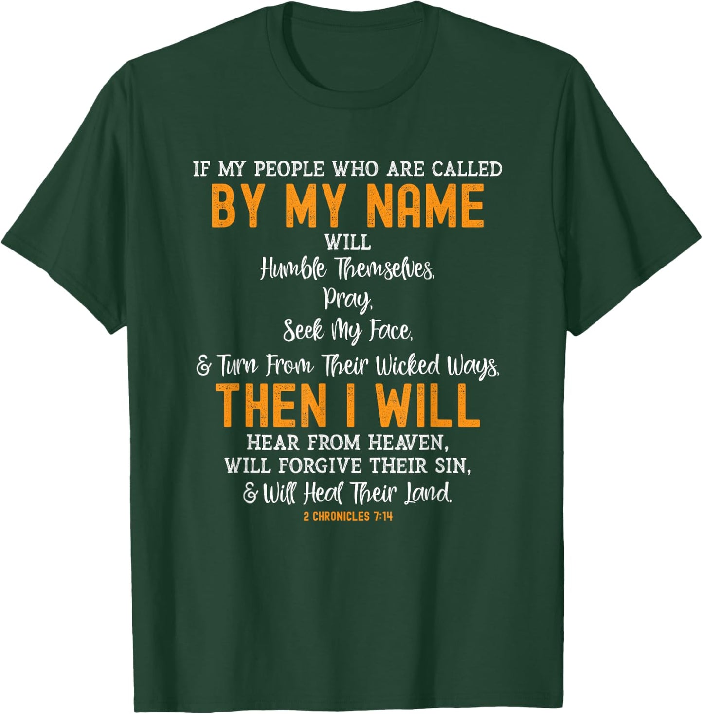 If My People Who Are Called By My Name 2 Chronicles 7:14 T-Shirt - T-Shirt | Forest