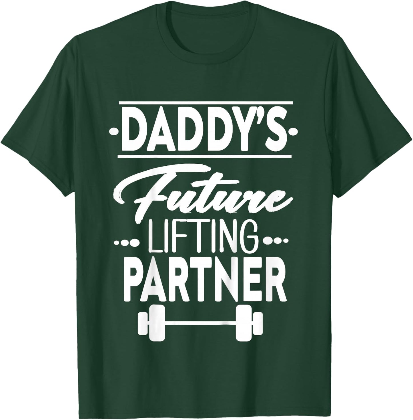 Kids Daddy's Future Lifting Partner T-Shirt - T-Shirt | Forest