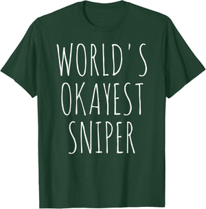 The best sniper in the world T-Shirt - T-Shirt | Forest