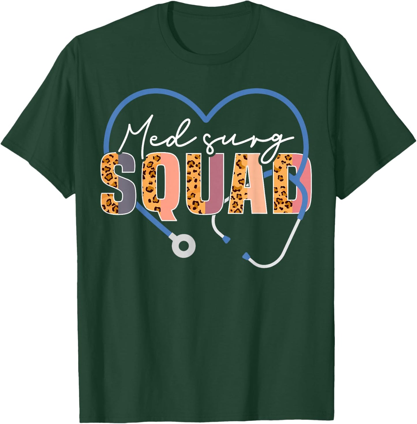 Med Surg Squad Appreciation Med Surg Nursing Nurse Leopard T-Shirt - T-Shirt | Forest