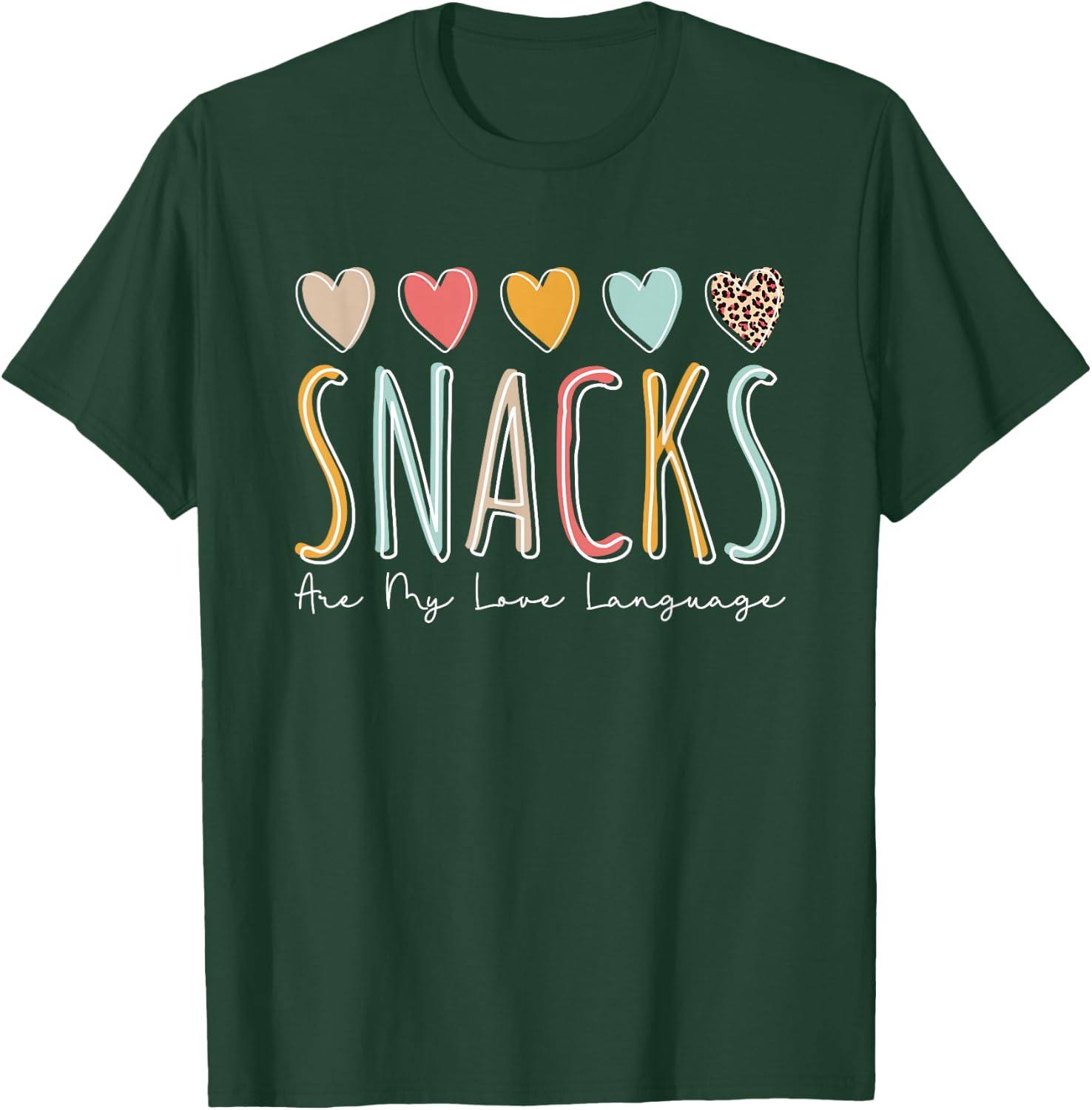 Snacks Are My Love Language T-Shirt - T-Shirt | Forest