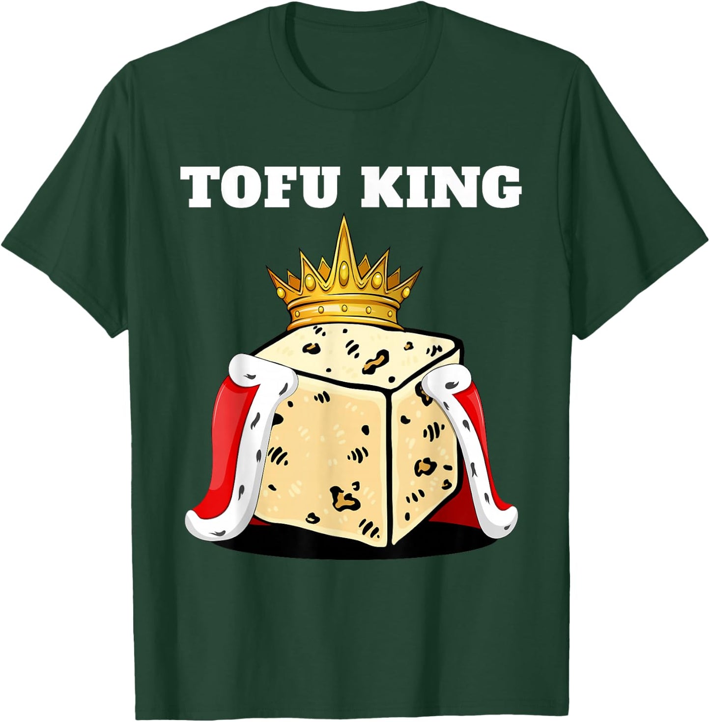 Tofu King | Tofu Lover Shirt | Cute Vegetarian Tofu T-Shirt - T-Shirt | Forest