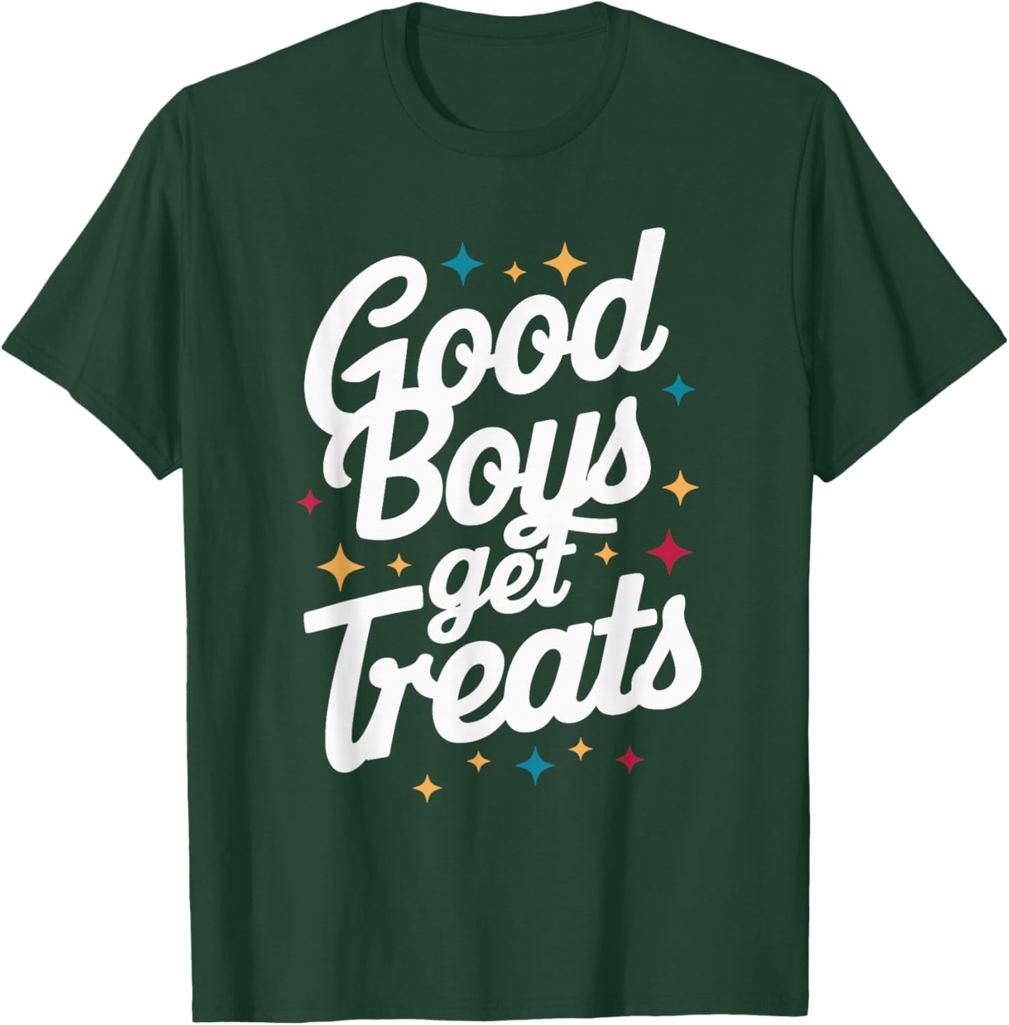 Good Boys Get Treats , Small, Black T-Shirt - T-Shirt | Forest