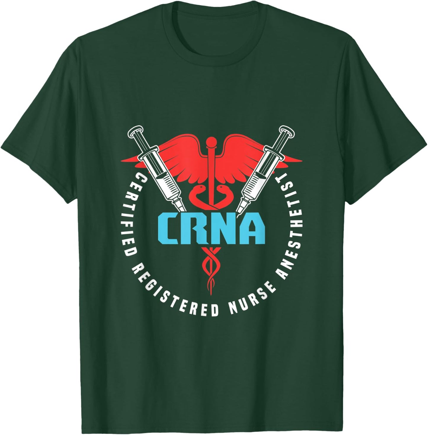 CRNA Anesthetist Nurse Anesthesiology Anesthesia Surgeon T-Shirt - T-Shirt | Forest