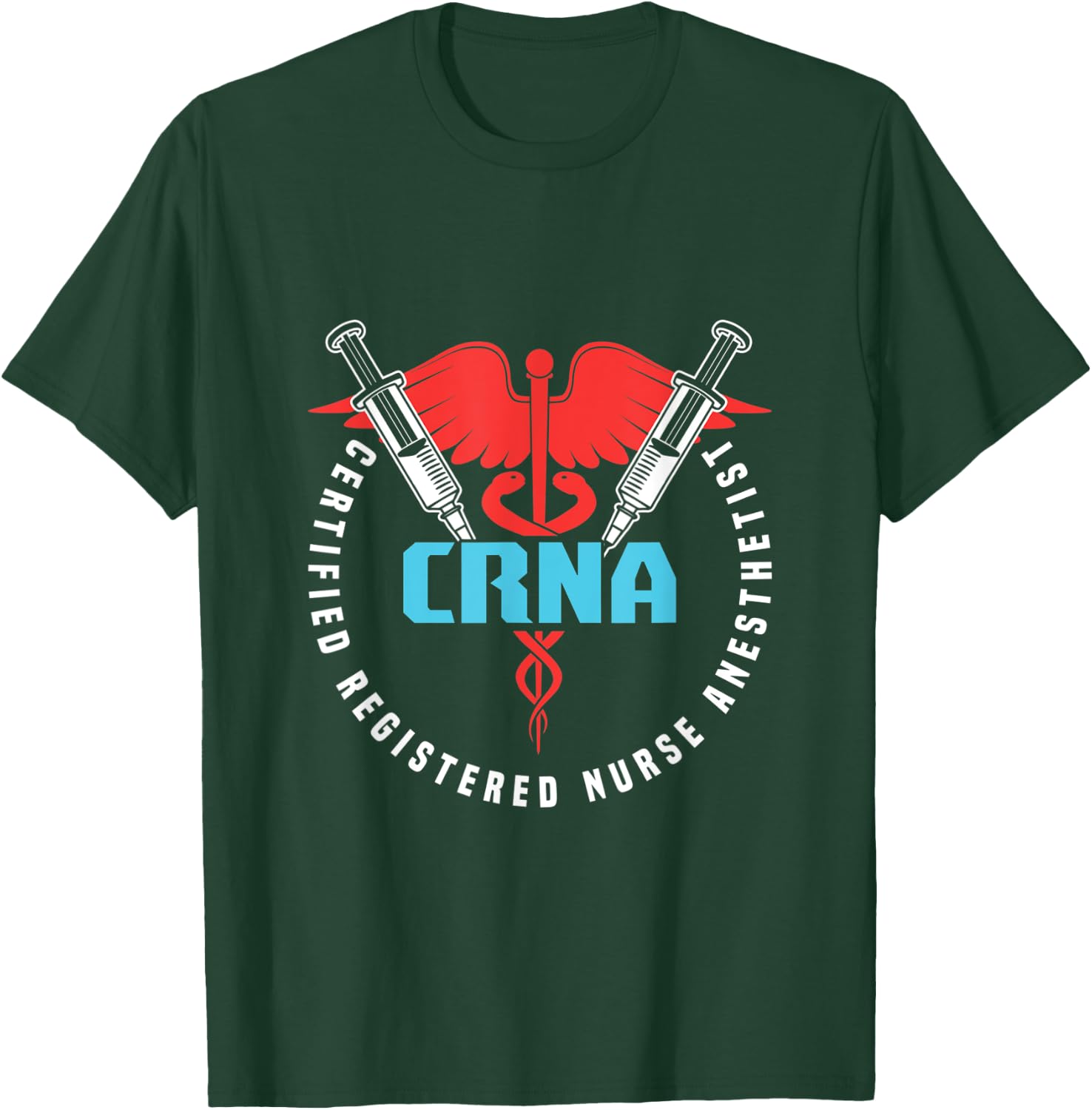 CRNA Anesthetist Nurse Anesthesiology Anesthesia Surgeon T-Shirt - T-Shirt | Forest